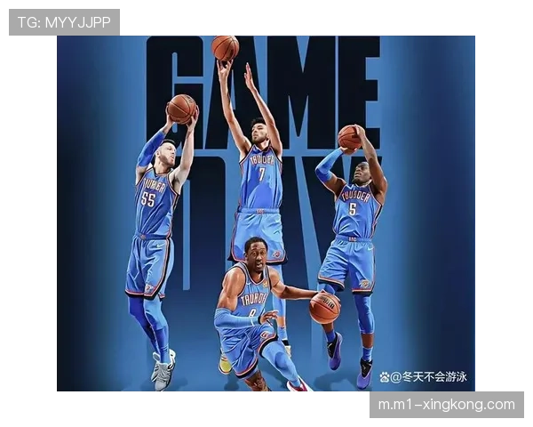 戴格诺特无位置篮球理念受瞩目，雷霆青年军战术革新获认可